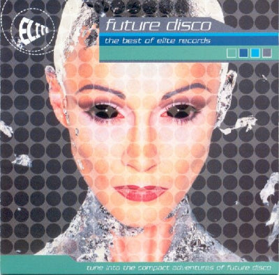 VARIOUS - uture Disco (The Best Of Elite Records)
