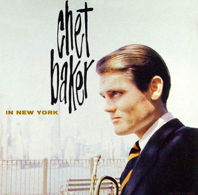 CHET BAKER - In New York