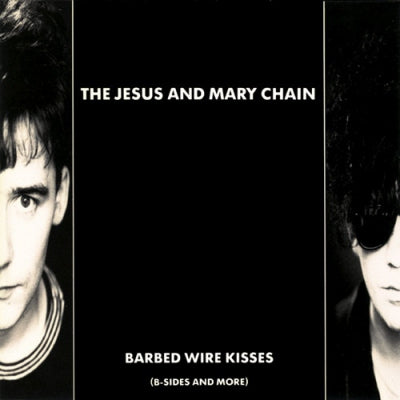 JESUS AND MARY CHAIN - Barbed Wire Kisses