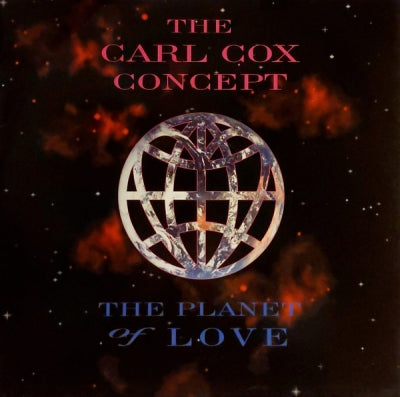 THE CARL COX CONCEPT - The Planet Of Love (Remixes)