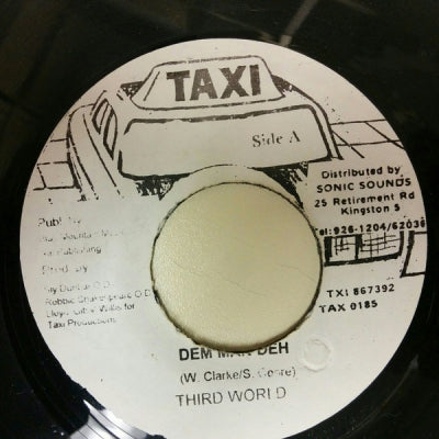 THIRD WORLD / THE TAXI GANG - Dem Man Deh / Dem Man