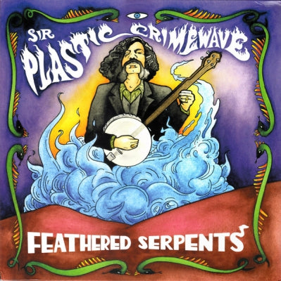 SIR PLASTIC CRIMEWAVE - Feathered Serpents