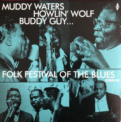MUDDY WATERS, BUDDY GUY, HOWLIN' WOLF & SONNY BOY WILLIAMSON - Folk Festival Of The Blues