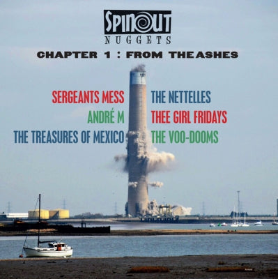 VARIOUS ARTISTS - Spinout Nuggets Chapter 1 : From The Ashes
