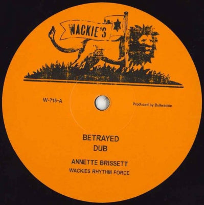 ANNETTE BRISSETT - Betrayed / What A Feeling Dub