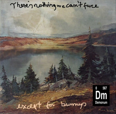 DEMONUM - There' Nothing We Can't Face - Except For Bunnies