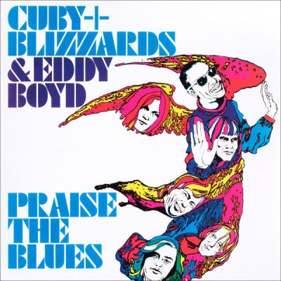 CUBY + BLIZZARDS & EDDY BOYD - Praise The Blues