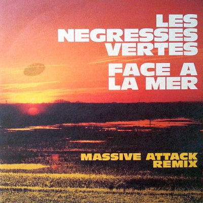 LES NEGRESSES VERTES - Face A La Mer (Massive Attack Remix)