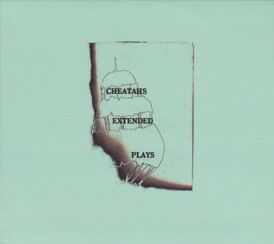 CHEATAHS - Extended Plays