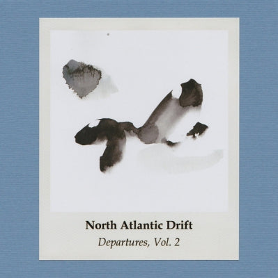 NORTH ATLANTIC DRIFT - Departures, Vol 2