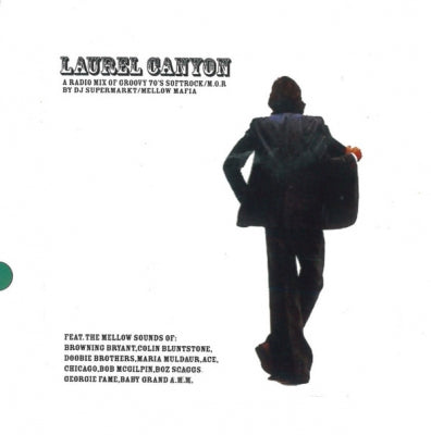 DJ SUPERMARKT / MELLOW MAFIA - Laurel Canyon - A Radio Mix Of Groovy 70's Softrock / M.O.R