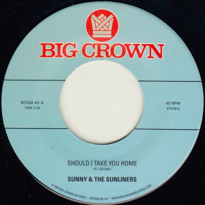 SUNNY & THE SUNLINERS - Should I Take You Home / My Dream