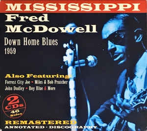 MISSISSIPPI FRED MCDOWELL - Down Home Blues