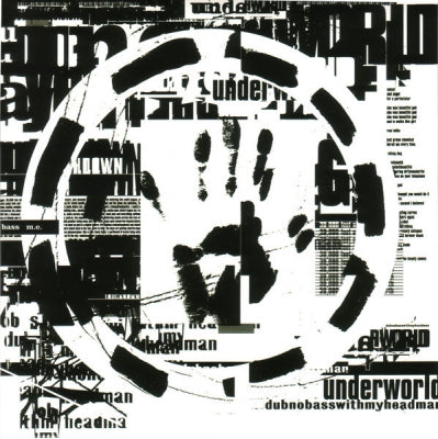 UNDERWORLD - Dubnobasswithmyheadman - 2014 20th Anniversary Edition Sampler