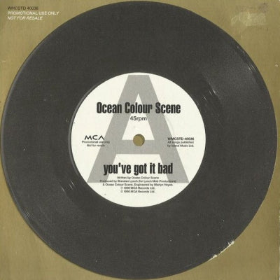 OCEAN COLOUR SCENE - You've Got It Bad