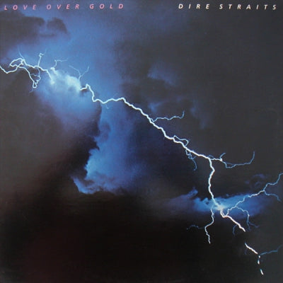 DIRE STRAITS - Love Over Gold