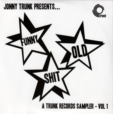 VARIOUS - Funny Old Shit - A Trunk Records Sampler - Vol 1