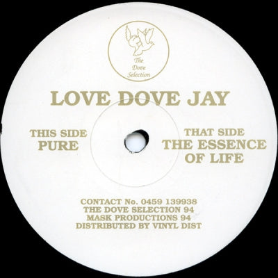 LOVE DOVE JAY - The Essence Of Life / Pure