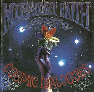 MOOSEHEART FAITH STELLAR GROOVE BAND - Cosmic Dialogues