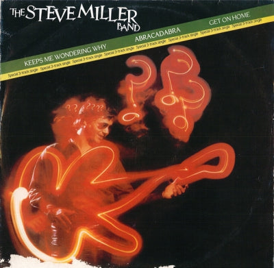 THE STEVE MILLER BAND - Keeps Me Wondering / Abracadabra