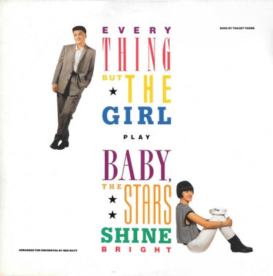 EVERYTHING BUT THE GIRL - Baby, The Stars Shine Bright