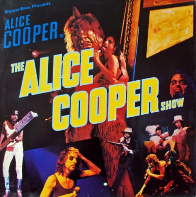 ALICE COOPER - Warner Bros. Presents Alice Cooper In The Alice Cooper Show