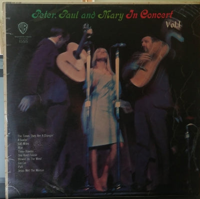 PETER, PAUL AND MARY - In Concert Vol. 1