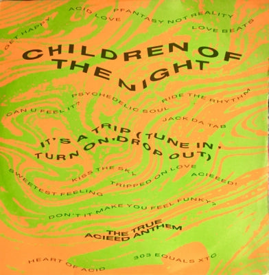 CHILDREN OF THE NIGHT - It's A Trip (Tune In, Turn On, Drop Out)