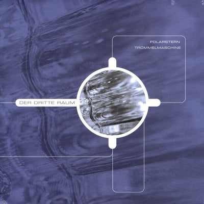 DER DRITTE RAUM - Polarstern / Trommelmaschine