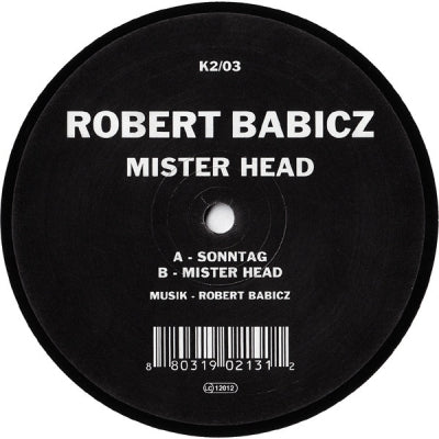 ROBERT BABICZ - Sonntag / Mister Head