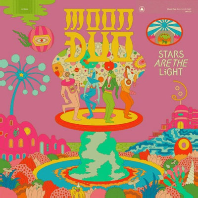 MOON DUO - Stars Are The Light