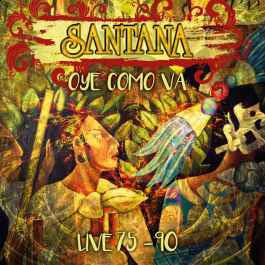 SANTANA - Oye Como Va Live 75 - 90