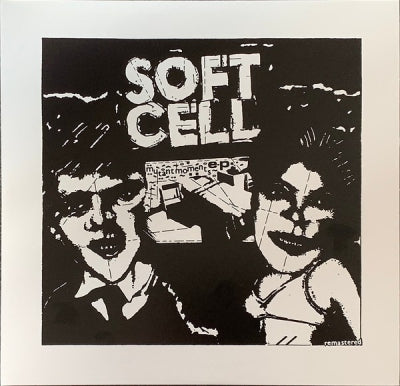 SOFT CELL - Mutant Moments E.P. (Remastered)