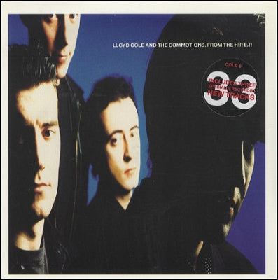 LLOYD COLE AND THE COMMOTIONS - From The Hip E.P.