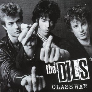 THE DILS - Class War