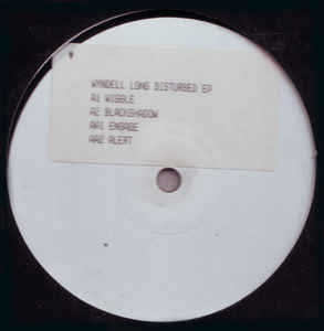 WYNDELL LONG - The Disturbed E.P.
