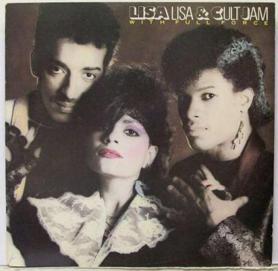 LISA LISA & CULT JAM with FULL FORCE - LISA LISA & CULT JAM with FULL FORCE