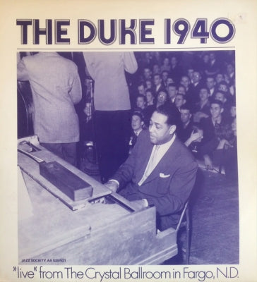 DUKE ELLINGTON - The Duke 1940 "Live" From The Crystal Ballroom In Fargo, ND
