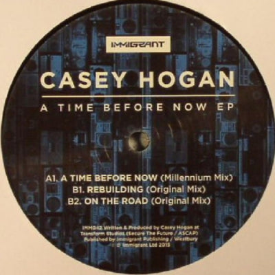 CASEY HOGAN - A Time Before Now EP