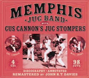 MEMPHIS JUG BAND WITH GUS CANNON'S JUG STOMPERS - Memphis Jug Band With Cannon's Jug Stompers