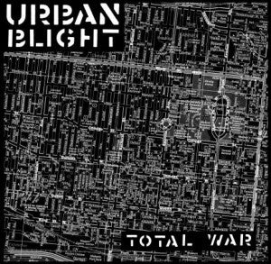 URBAN BLIGHT - Total War