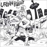 URBAN BLIGHT - Urban Blight