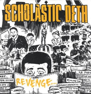 SCHOLASTIC DETH - Revenge... ...Of The Nerds