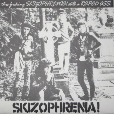 SKIZOPHRENIA! - This Fucking Skizophrenia! Still A Raped Ass