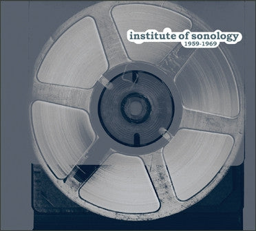 VARIOUS - Institute Of Sonology 1959-1969