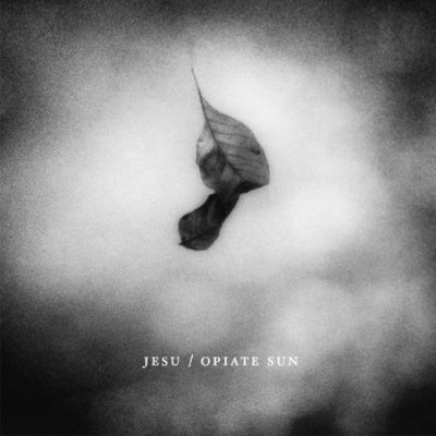 JESU - Opiate Sun