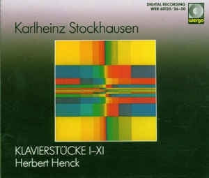 KARLHEINZ STOCKHAUSEN/HERBERT HENCK - Klavierstücke I-XI