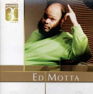 ED MOTTA - Warner 30 Anos