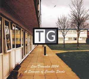 THROBBING GRISTLE - Live December 2004 (A Souvenir Of Camber Sands)