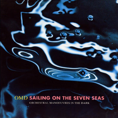 OMD (ORCHESTRAL MANOEUVRES IN THE DARK) - Sailing On The Seven Seas